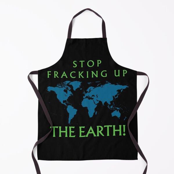 Item preview, Stop Fracking Up the Earth Earth Day designed and sold by BluePlanetMerch.