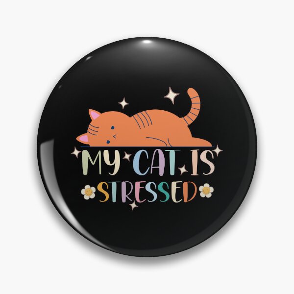 Item preview, my cat is stressed designed and sold by entaproo.