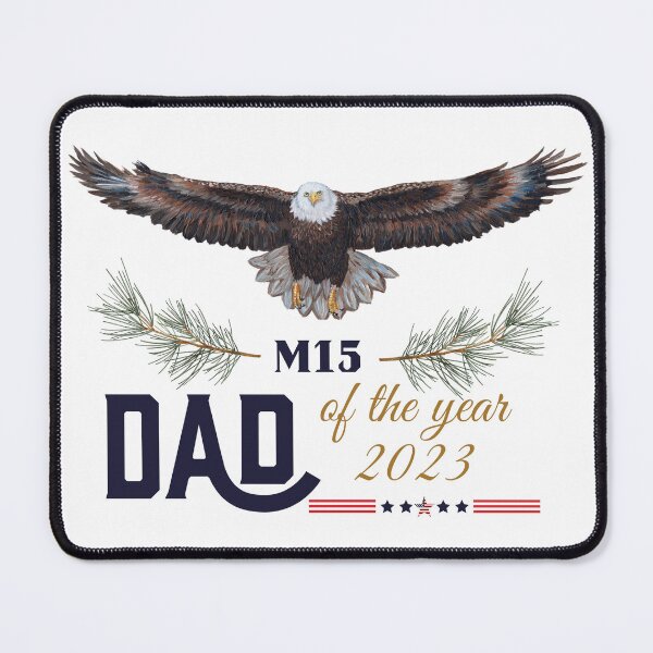 Item preview,  Dad of the year, - Bald Eagle M15 Art designed and sold by Roy & Tiffany.