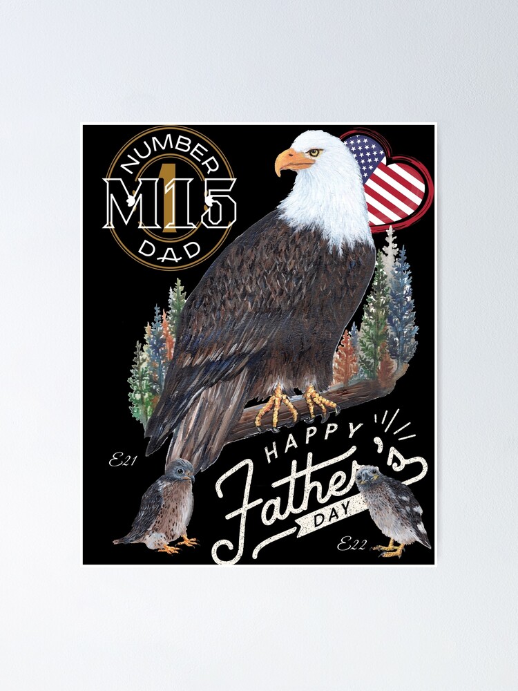 Happy Father's Day - Bald Eagle M15 Art | Poster