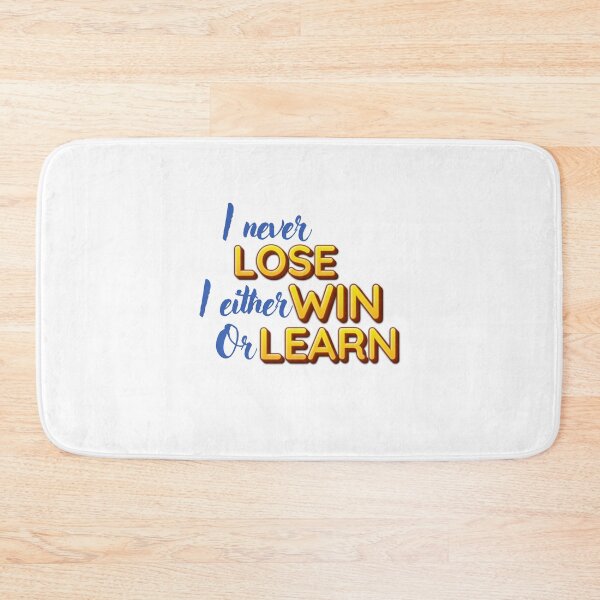 Item preview, I never lose I either win or learn designed and sold by sbadesignstudio.