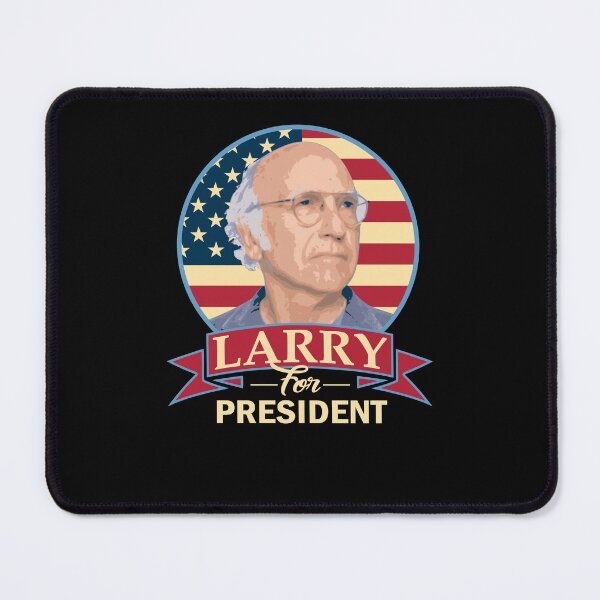 Item preview, Curb Your Enthusiasm Larry David for President. designed and sold by SaraLeetx.