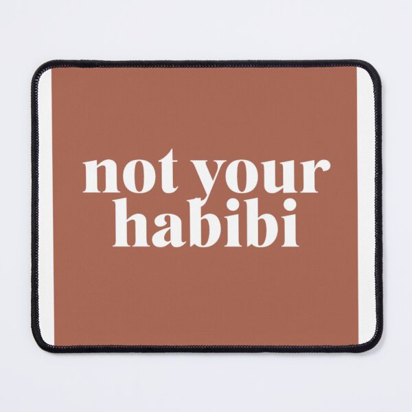 Item preview, Not your habibi designed and sold by TakiArutr79.