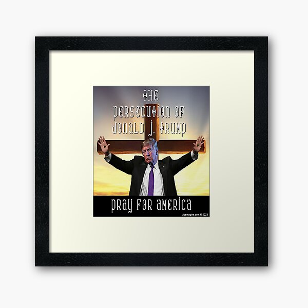 The Persecution of Donald J Trump Framed Art Print