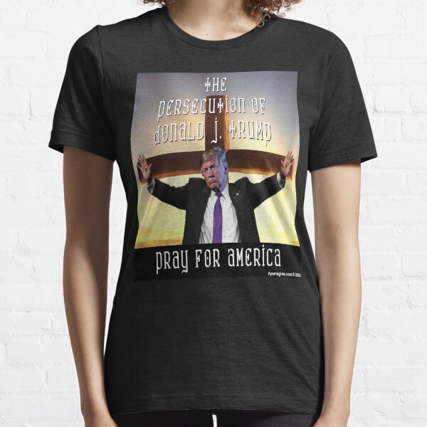 The Persecution of Donald J Trump Essential T-Shirt