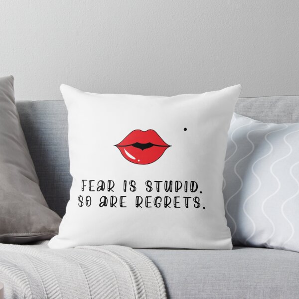 Item preview, Fear Is Stupid. So Are Regrets. designed and sold by FrescoDesign.