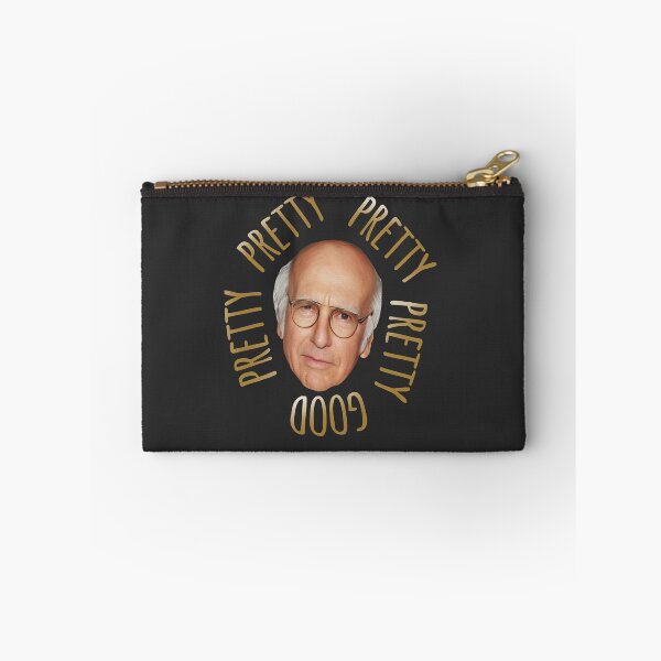 Item preview, Curb Your Enthusiasm Larry David Pretty Pretty Pretty Good designed and sold by SaraLeetx.