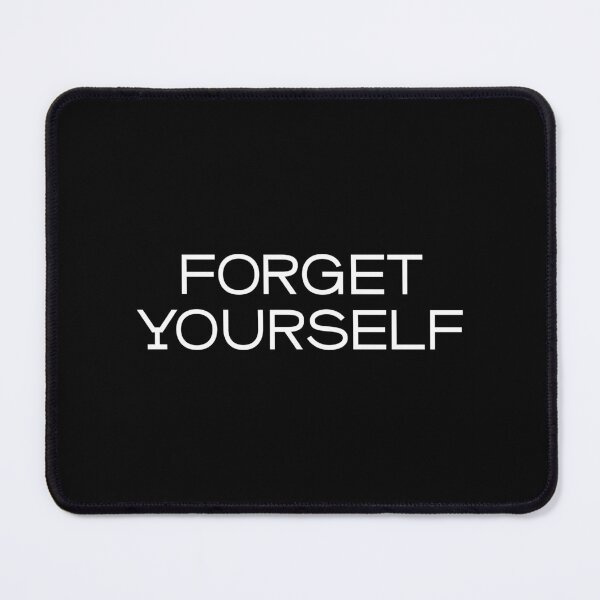 Item preview, Forget yourself (white) designed and sold by didijuca.