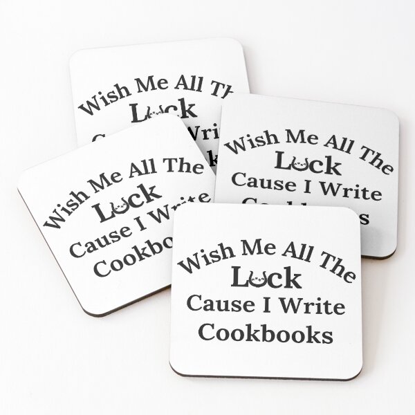 Item preview, Wish Me All The Luck Cause I Write Cookbooks - Black Text designed and sold by TheKnightWriter.
