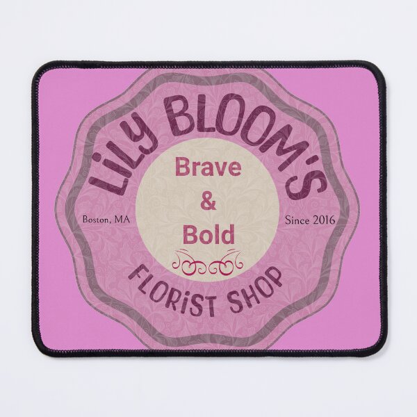 Item preview, Lily Bloom's Brave & Bold Quote designed and sold by cluttergirl.