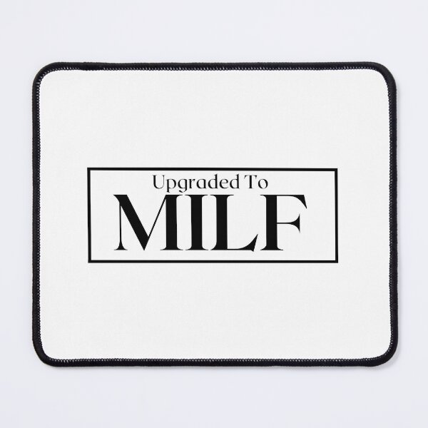 Item preview, Upgraded to MILF designed and sold by EstherMoritz.