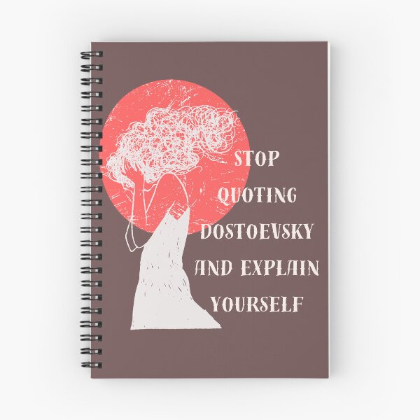 Item preview, Stop quoting dostoyevsky and explain yourself designed and sold by artbleed.