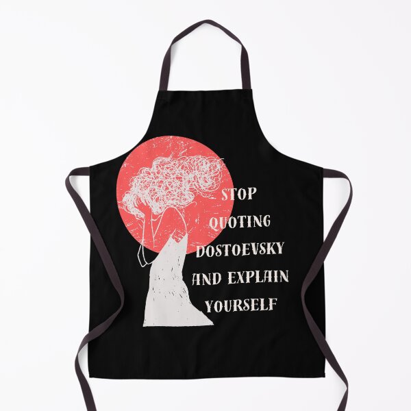 Item preview, Stop quoting dostoyevsky and explain yourself designed and sold by artbleed.