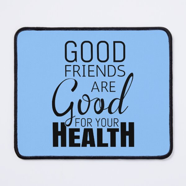 Item preview, Good friends are good for your health designed and sold by Giro-design.