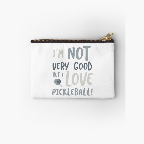 Item preview, I'm Not Very Good But I Love Pickleball designed and sold by whyitsme.