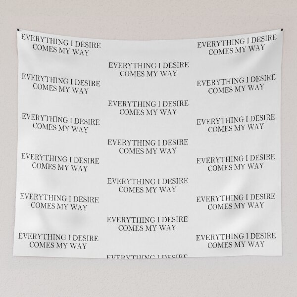 Item preview, Everything i desire comes my way manifestation quote designed and sold by NamG7.