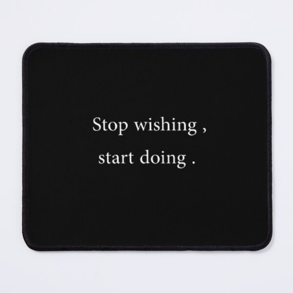 Item preview, Stop wishing , start doing designed and sold by Elegant160.