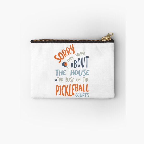 Item preview, Funny Pickleball Sorry About the House designed and sold by whyitsme.