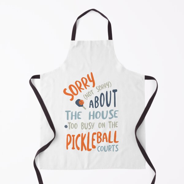 Item preview, Funny Pickleball Sorry About the House designed and sold by whyitsme.