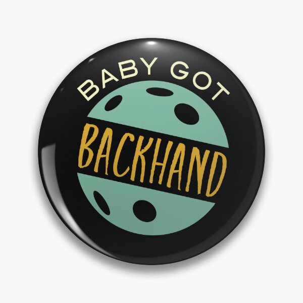 Item preview, Funny Pickleball Baby Got Backhand designed and sold by whyitsme.