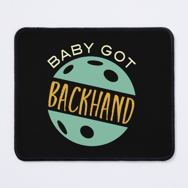 Item preview, Funny Pickleball Baby Got Backhand designed and sold by whyitsme.
