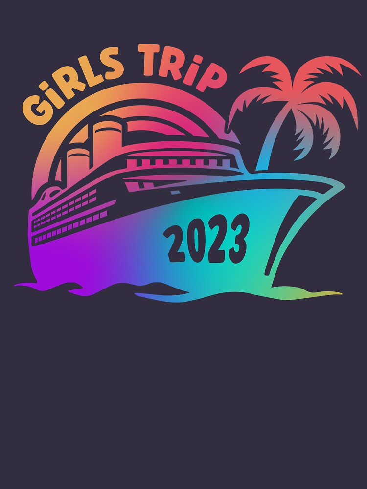 Discover 2023 Girls Trip Cruise Vacation or Trip | Essential T-Shirt 