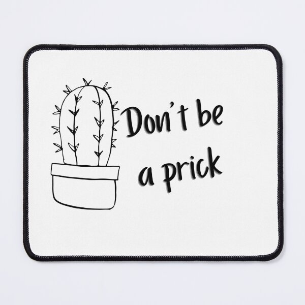 Item preview, Don't Be a Prick Cactus Sticker designed and sold by BOUMNESS.