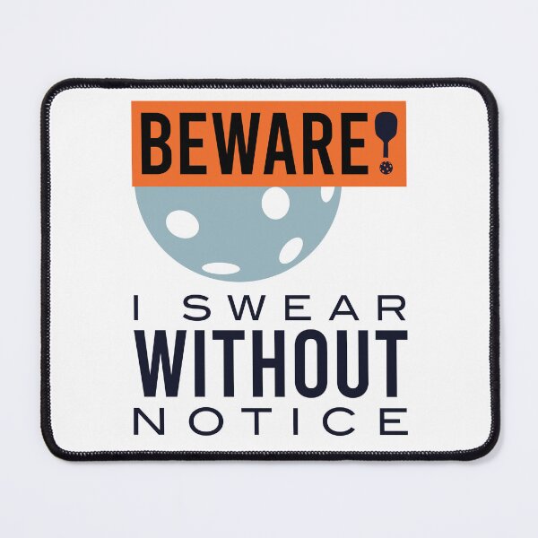 Item preview, Funny Pickleball I Swear Without Notice designed and sold by whyitsme.