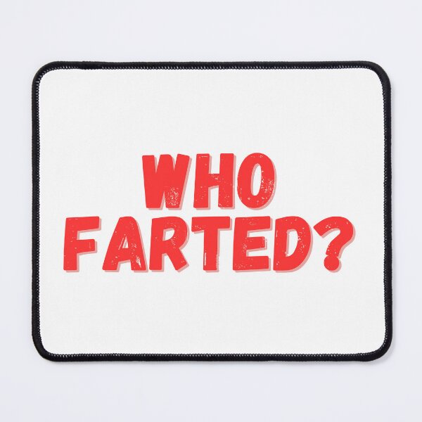 Item preview, Who Farted? designed and sold by TheDorkNextDoor.