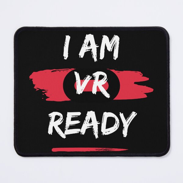 Item preview, I Am VR Ready - Oculus hidden logo - Virtual Reality Gaming designed and sold by harrismmxv.