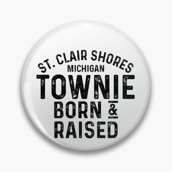 Item preview, St Clair Shores MI Townie Townie Local designed and sold by HalpinDesign.