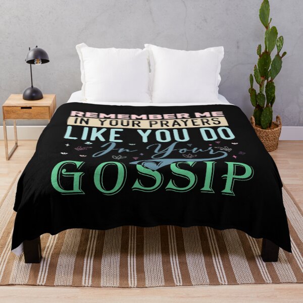 Item preview, Remember Me In Your Prayers Like You Do In Your Gossip designed and sold by zemama.
