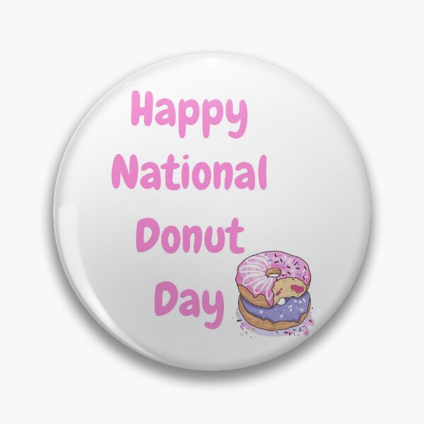 Item preview, Happy National Donut Day designed and sold by Simo0455.