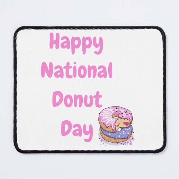 Item preview, Happy National Donut Day designed and sold by Simo0455.