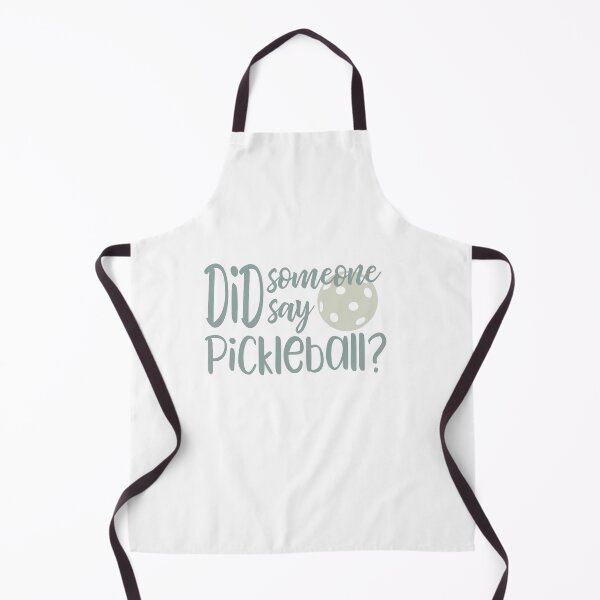 Item preview, Did Someone Say Pickleball designed and sold by whyitsme.
