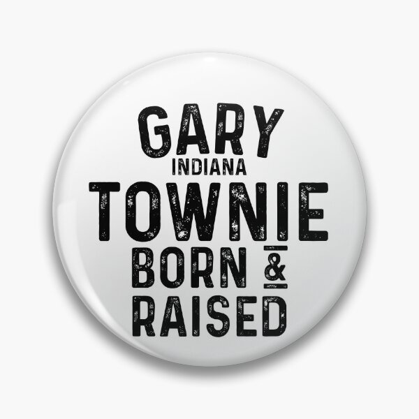 Item preview, Gary IN Townie Local designed and sold by HalpinDesign.