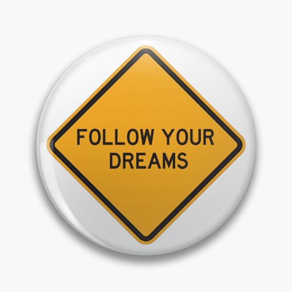Item preview, Follow your dreams - road sign designed and sold by szymontravels.