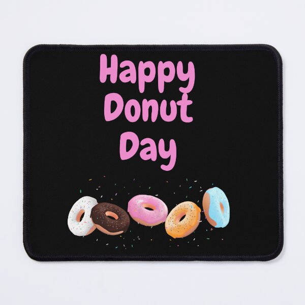 Item preview, Happy National Donut Day designed and sold by Simo0455.