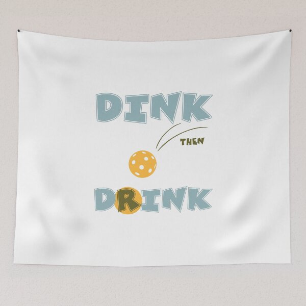 Item preview, Pickleball Dink Then Drink designed and sold by whyitsme.