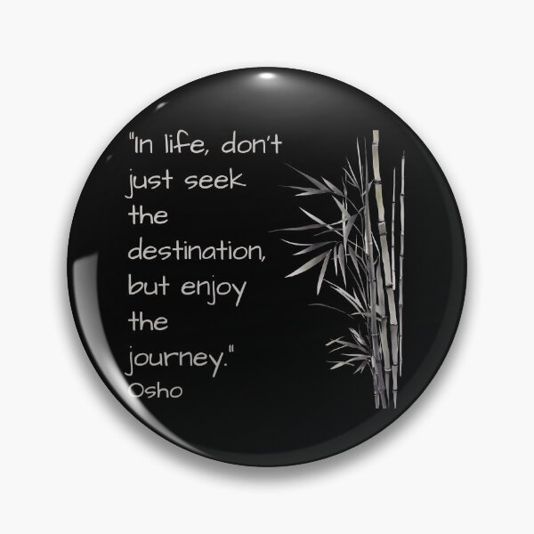 Item preview, In life, don't just seek the destination, but enjoy the journey - Osho quote designed and sold by RetComly.
