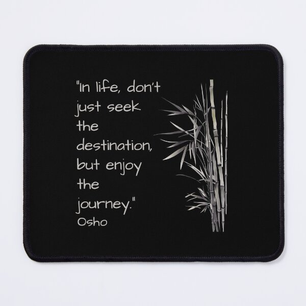 Item preview, In life, don't just seek the destination, but enjoy the journey - Osho quote designed and sold by RetComly.