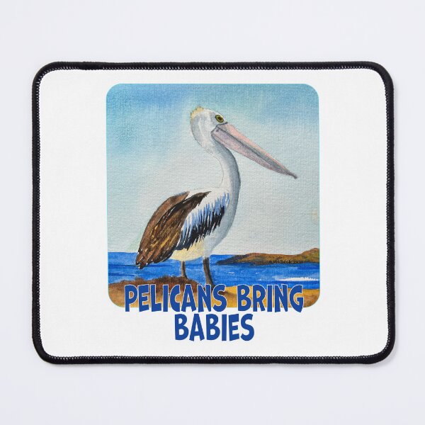 Item preview, Pelicans Bring Babies designed and sold by MMc Buck.