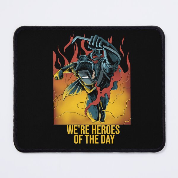 Item preview, Welder Heroes Of The Day designed and sold by damnoverload.