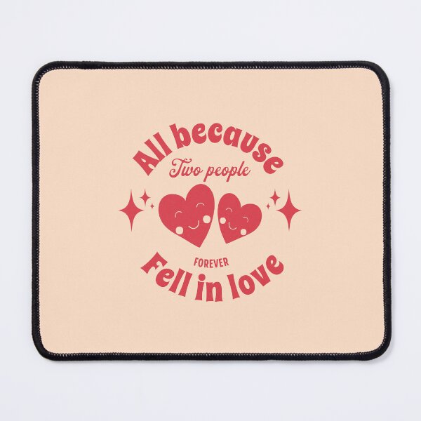 Item preview, All because two people fell in love designed and sold by Pearl67.