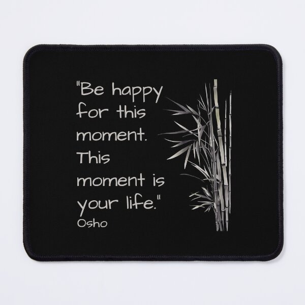 Item preview, Be happy for this moment. This moment is your life - Osho quote designed and sold by RetComly.