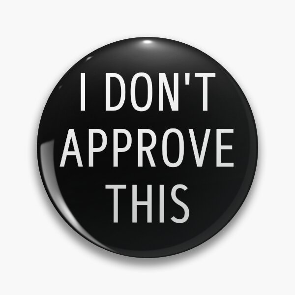 Item preview, I don't approve this designed and sold by trendingatees.