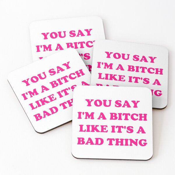 Item preview, you say i'm a bitch like it's a bad thing designed and sold by catdiasart.
