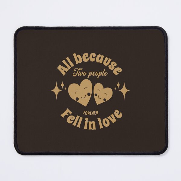 Item preview, All because two people fell in love designed and sold by Pearl67.
