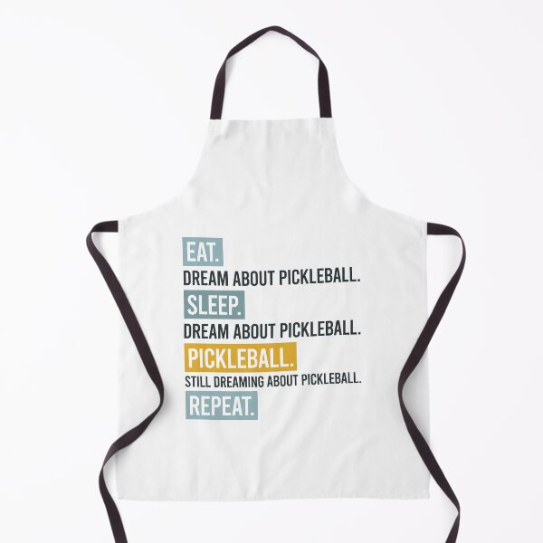 Item preview, Pickleball Eat Sleep Dream Repeat designed and sold by whyitsme.
