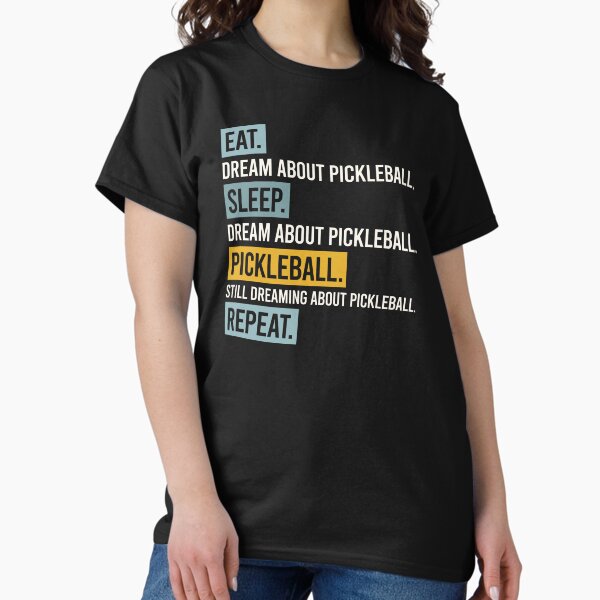 Item preview, Pickleball Eat Sleep Dream Repeat designed and sold by whyitsme.